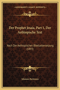 Der Prophet Jesaia, Part 1, Der Aethiopische Text