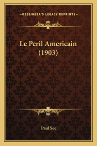 Peril Americain (1903)