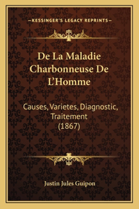 De La Maladie Charbonneuse De L'Homme