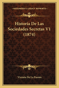 Historia De Las Sociedades Secretas V1 (1874)