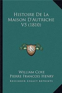 Histoire De La Maison D'Autriche V5 (1810)