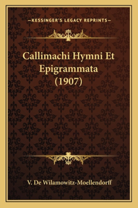 Callimachi Hymni Et Epigrammata (1907)