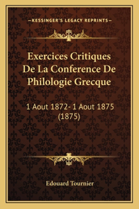 Exercices Critiques De La Conference De Philologie Grecque