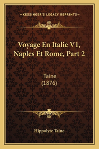 Voyage En Italie V1, Naples Et Rome, Part 2