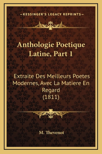 Anthologie Poetique Latine, Part 1