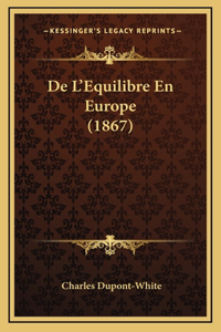 De L'Equilibre En Europe (1867)