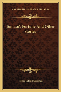 Tomaso's Fortune And Other Stories