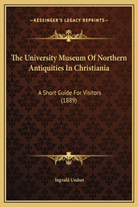 The University Museum Of Northern Antiquities In Christiania