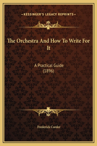 Orchestra And How To Write For It