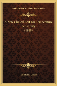 A New Clinical Test For Temperature Sensitivity (1918)