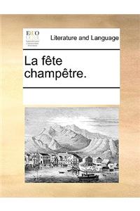 La Fète Champètre.