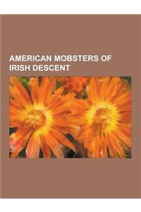 American Mobsters of Irish Descent