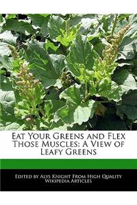 Eat Your Greens and Flex Those Muscles