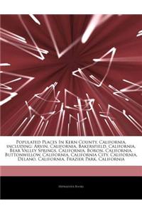 Articles on Populated Places in Kern County, California, Including