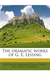 The Dramatic Works of G. E. Lessing