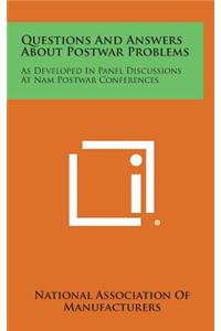 Questions and Answers about Postwar Problems