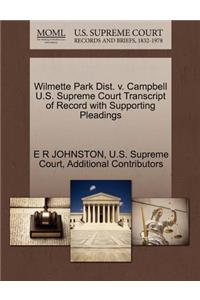 Wilmette Park Dist. V. Campbell U.S. Supreme Court Transcript of Record with Supporting Pleadings