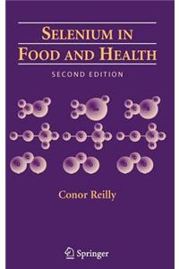 Selenium in Food and Health