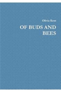 Of Buds and Bees