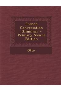 French Conversation Grammar