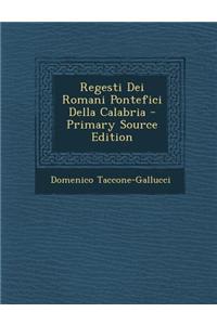 Regesti Dei Romani Pontefici Della Calabria