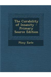 The Curability of Insanity