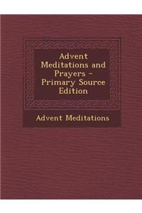 Advent Meditations and Prayers