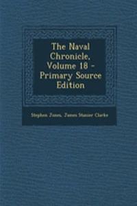 The Naval Chronicle, Volume 18 - Primary Source Edition