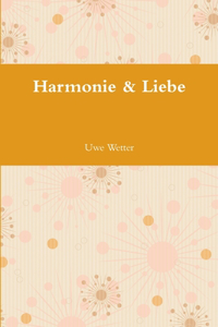 Harmonie & Liebe