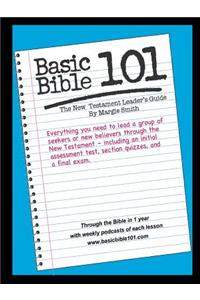 Basic Bible 101 New Testament Leader's Guide