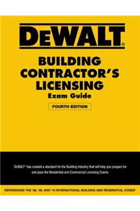Dewalt Building Contractor's Licensing Exam Guide: Based on the 2015 IRC & IBC