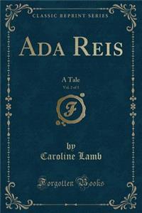 ADA Reis, Vol. 2 of 3