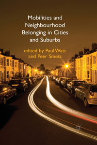 Mobilities and Neighbourhood Belonging in Cities and Suburbs