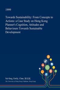 Towards Sustainability