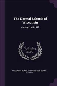 The Normal Schools of Wisconsin: Catalog, 1911-1912