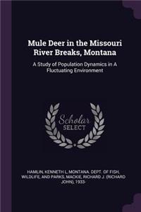 Mule Deer in the Missouri River Breaks, Montana