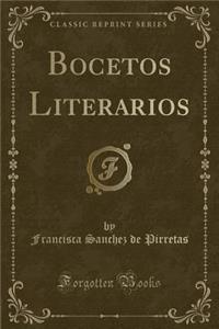 Bocetos Literarios (Classic Reprint)