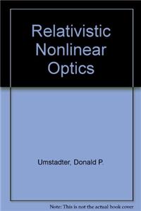 Relativistic Nonlinear Optics
