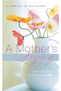 A Mother's Legacy