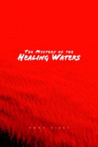 Mystery of the Healing Waters