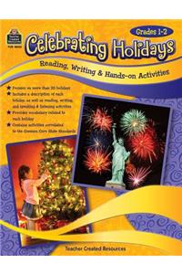 Celebrating Holidays: Reading, Writing & Hands-On Activities