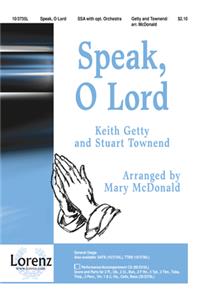 Speak, O Lord