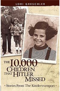 The 10,000 Children That Hitler Missed
