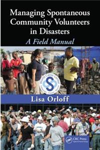 Managing Spontaneous Community Volunteers in Disasters