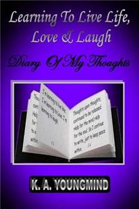 Learning to Live Life, Love and Laugh