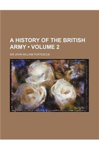 A History of the British Army (Volume 2)