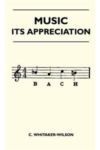 Music - Its Appreciation