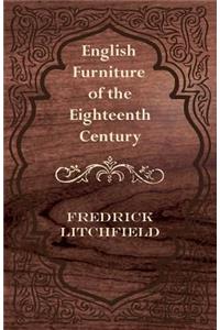 English Furniture of the Eighteenth Century