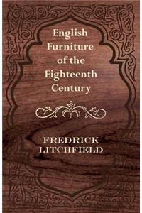 English Furniture of the Eighteenth Century