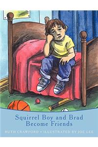 Squirrel Boy and Brad Become Friends